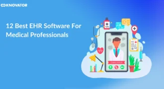 12 Best EHR Software For Medical Professionals